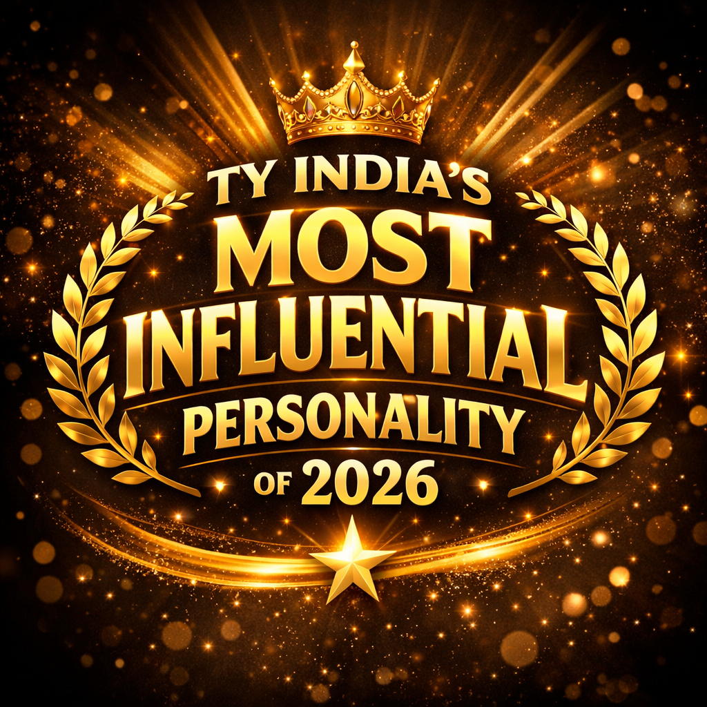 TY INDIA'S MOST INFLUENTIAL PERSONALITY OF 2026